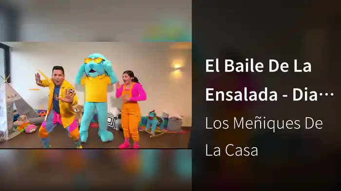 El Baile De La Ensalada - Dia Del Niño