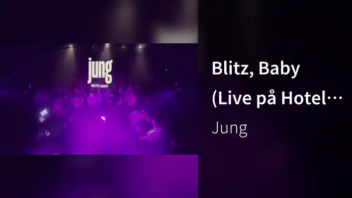 Blitz, Baby (Live på Hotel Cecil)