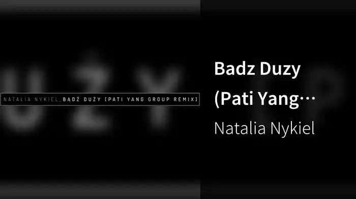 Badz Duzy (Pati Yang Group Remix)