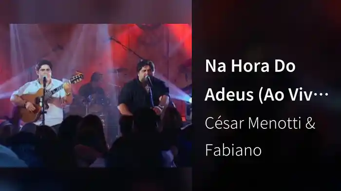Na Hora Do Adeus (Ao Vivo Em Belo Horizonte / 2005)