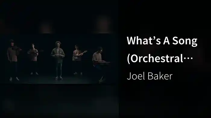 What’s A Song (Orchestral Version)
