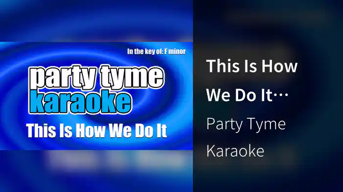 This Is How We Do It (Made Popular By Montell Jordan) [Karaoke Version]