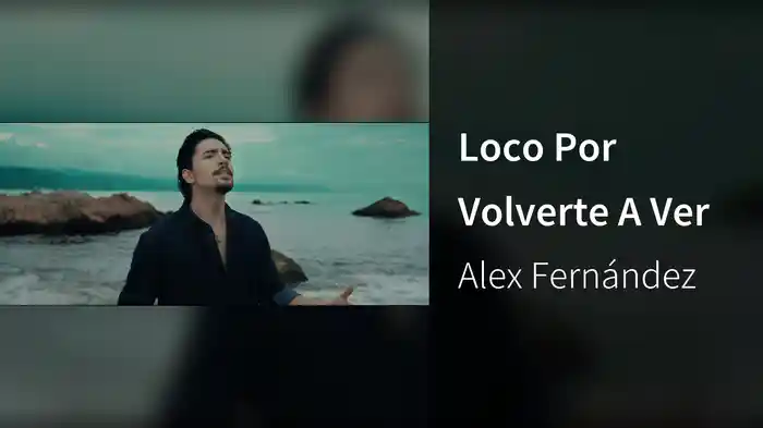 Loco Por Volverte A Ver