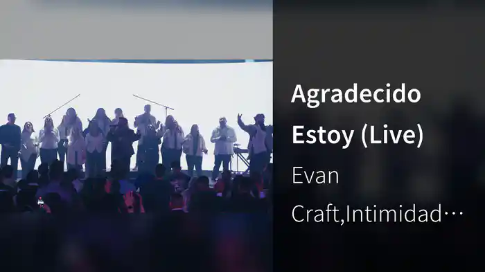Agradecido Estoy (Live)