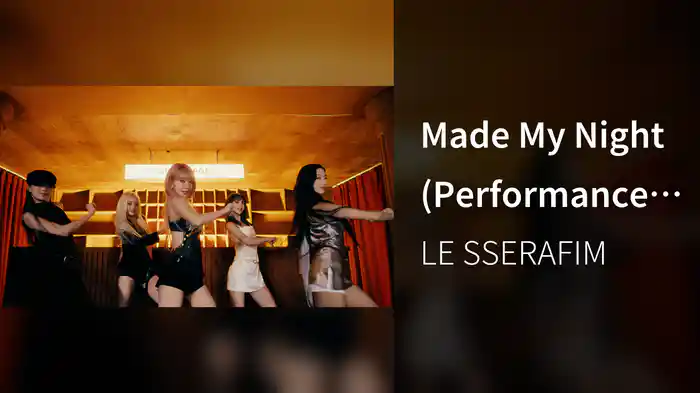 Made My Night (Performance Video)