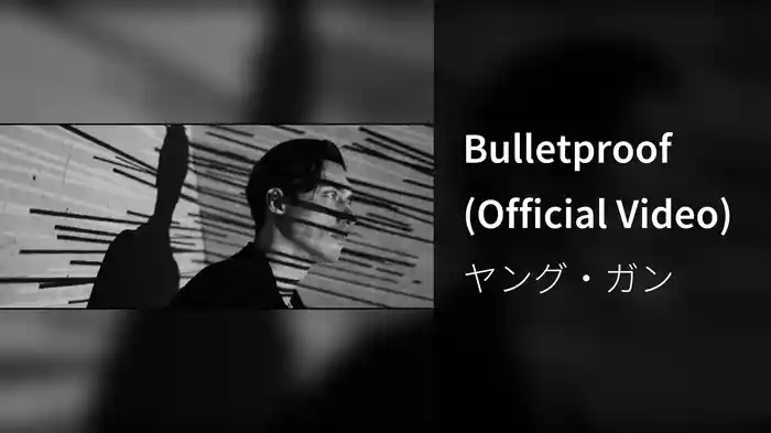 Bulletproof (Official Video)