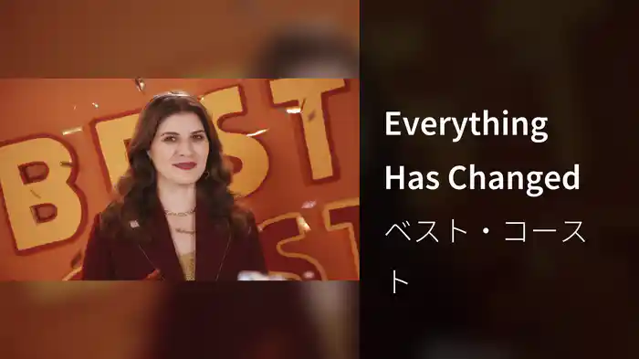 Everything Has Changed