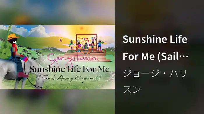 Sunshine Life For Me (Sail Away Raymond)