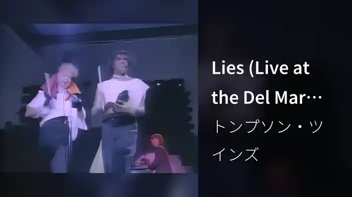 Lies (Live at the Del Mar Race Track, USA / 1984)