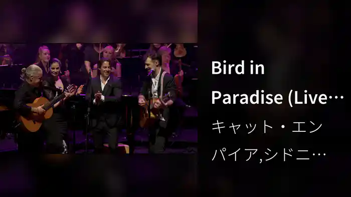 Bird in Paradise (Live at Sydney Opera House)