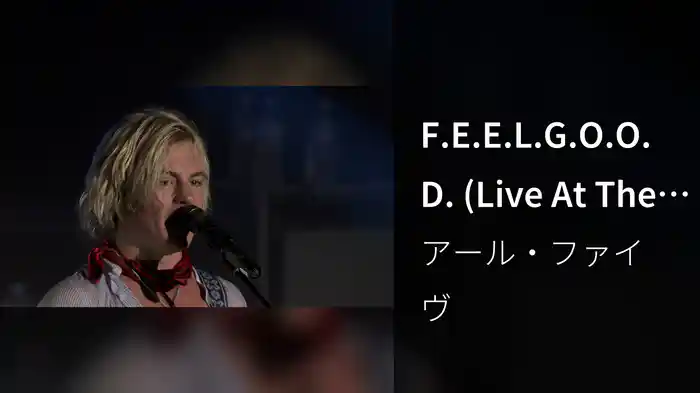 F.E.E.L.G.O.O.D. (Live At The Greek Theatre)