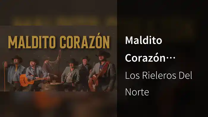 Maldito Corazón (LETRA)