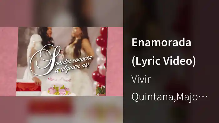 Enamorada (Lyric Video)