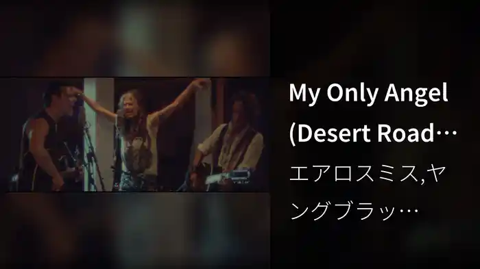 My Only Angel (Desert Road Version)