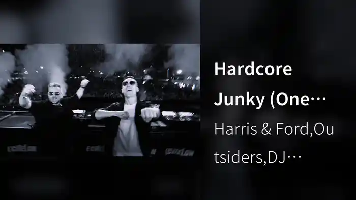 Hardcore Junky (One With The Bass)