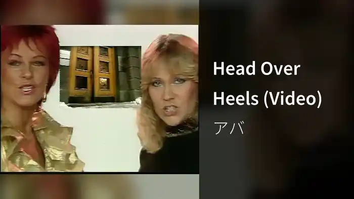 Head Over Heels (Video)