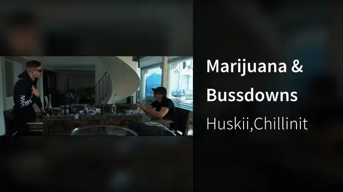 Marijuana & Bussdowns