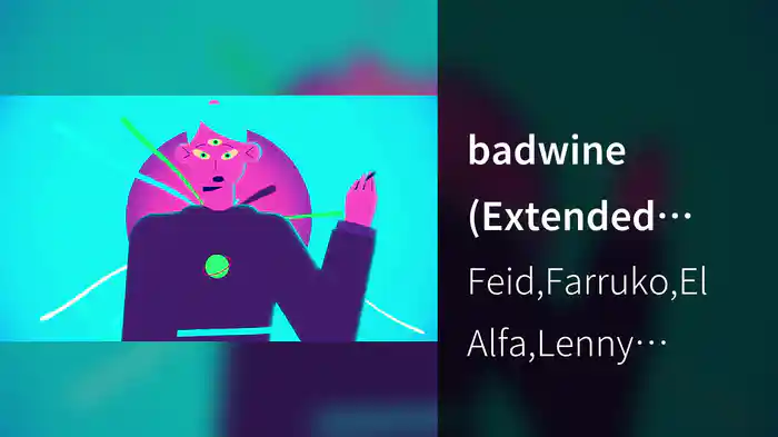 badwine (Extended Remix)