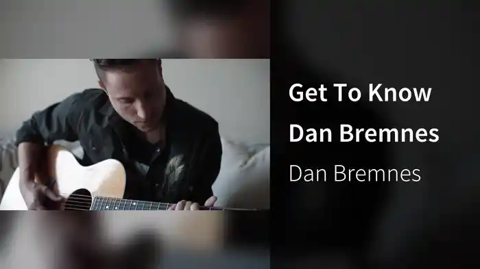 Get To Know Dan Bremnes