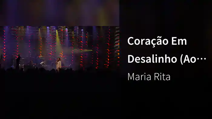Coração Em Desalinho (Ao Vivo Na Lapa)