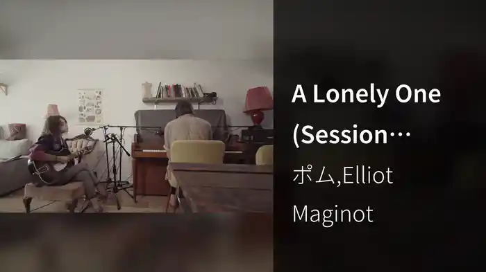 A Lonely One (Session montréalaise #2)