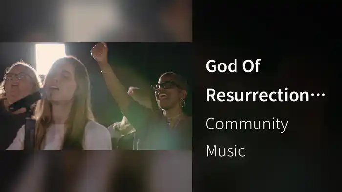 God Of Resurrection (Live In Naperville, IL/2022)