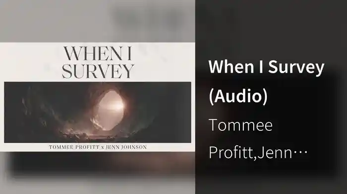 When I Survey (Audio)