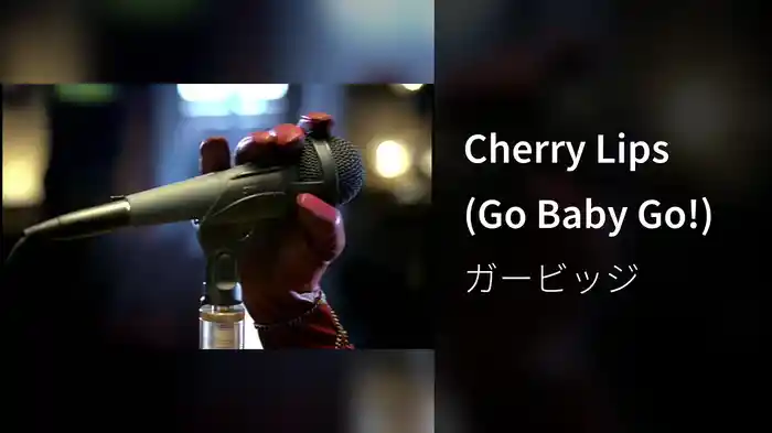 Cherry Lips (Go Baby Go!)