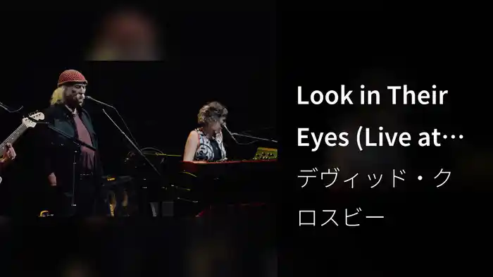 Look in Their Eyes (Live at the Capitol Theatre)