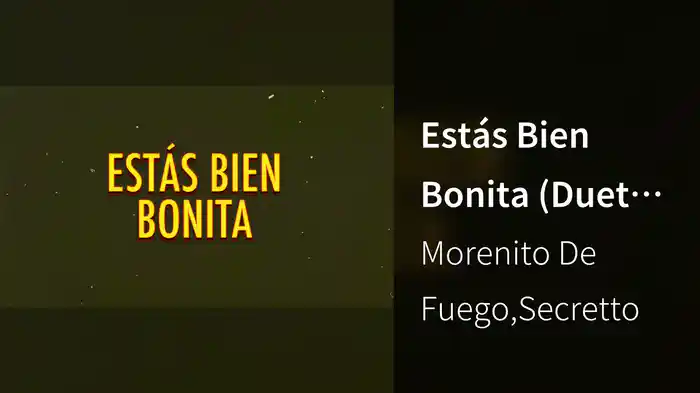 Estás Bien Bonita (Duet Version / LETRA)