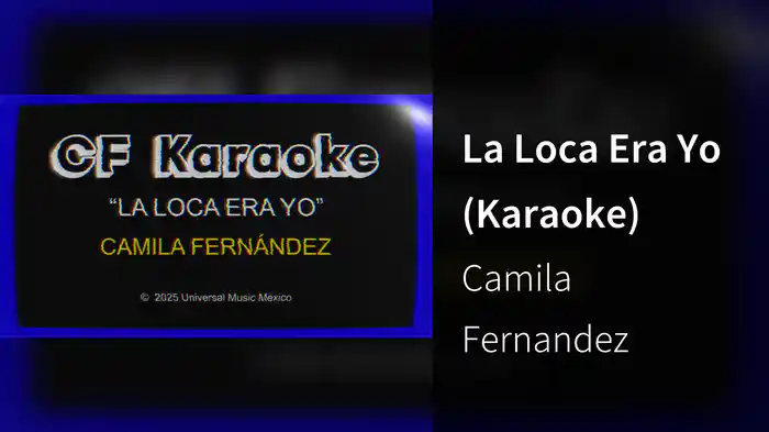 La Loca Era Yo (Karaoke)