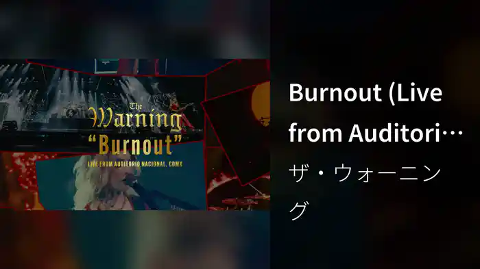 Burnout (Live from Auditorio Nacional, CDMX / Visualizer)