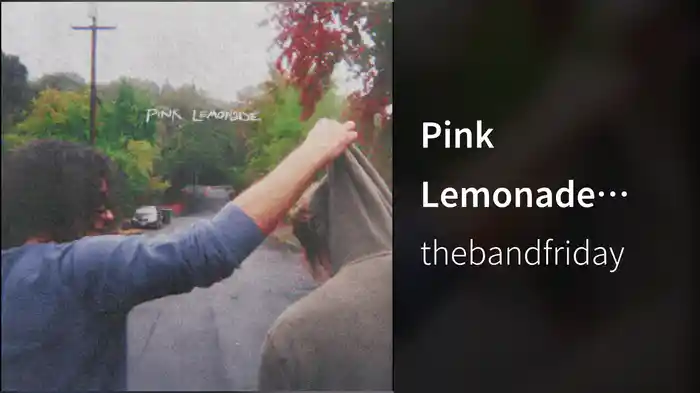 Pink Lemonade (Audio)