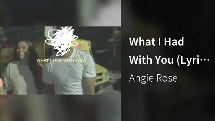 What I Had With You (Lyric Video)
