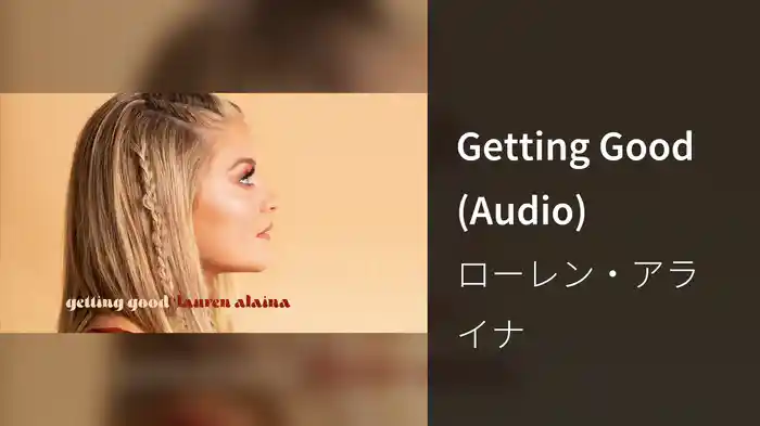 Getting Good (Audio)