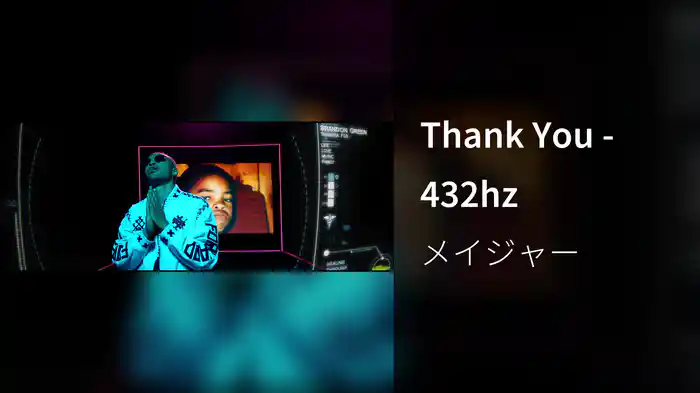 Thank You - 432hz
