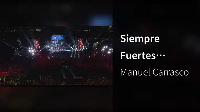 Siempre Fuertes (Directo Estadio Metropolitano Madrid / 2019)