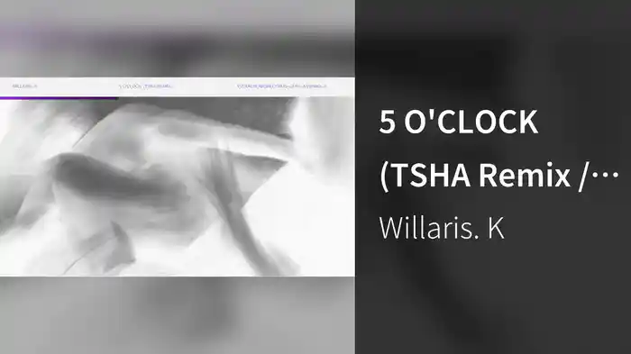 5 O'CLOCK (TSHA Remix / Audio)