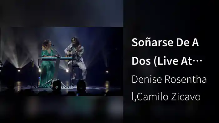 Soñarse De A Dos (Live At Movistar Arena / 2019)