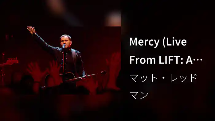 Mercy (Live From LIFT: A Worship Leader Collective)