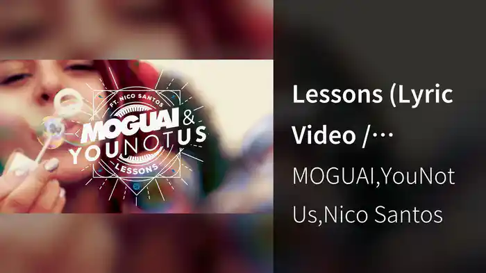 Lessons (Lyric Video / Parookaville 2017 Anthem)