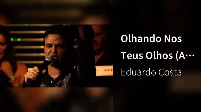 Olhando Nos Teus Olhos (Ao Vivo)