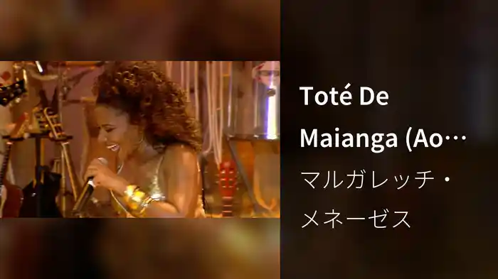Toté De Maianga (Ao Vivo)