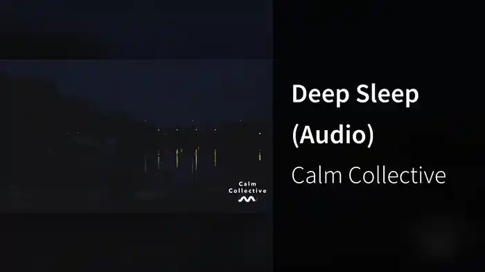 Deep Sleep (Audio)