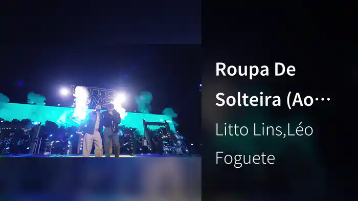 Roupa De Solteira (Ao Vivo Em Fortaleza / 2026)