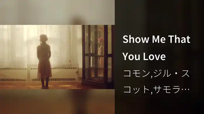Show Me That You Love