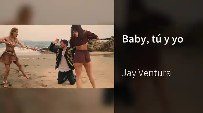 Baby, tú y yo