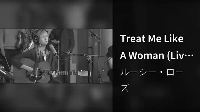 Treat Me Like A Woman (Live at Decoy Studios)