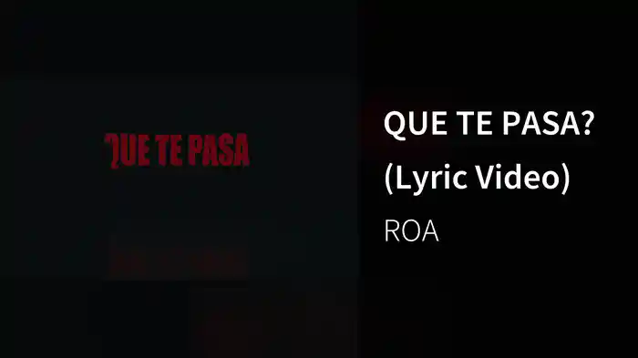QUE TE PASA ? (Lyric Video)