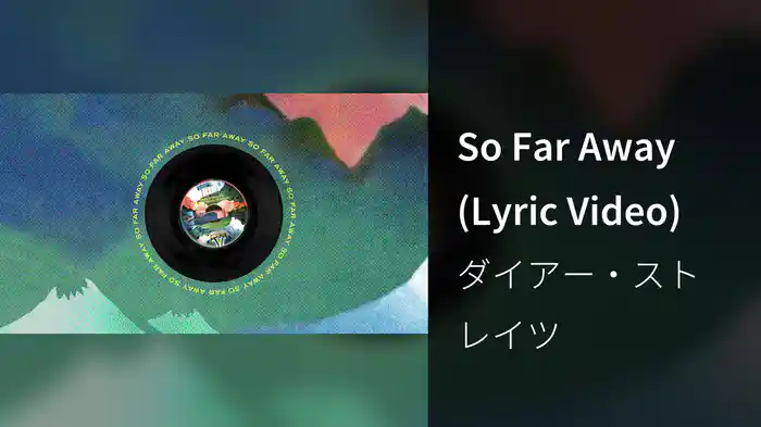 So Far Away (Lyric Video)